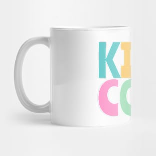 KIND IS COOL sweet lettering design in pastels for nice humans Mug